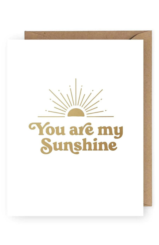 You are My Sunshine Foil Greeting Card