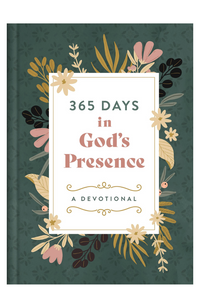 365 Days in God's Presence : A Devotional