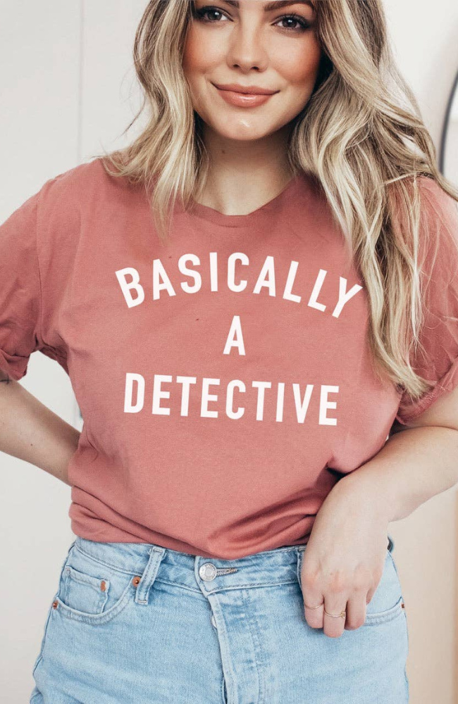 Basically a Detective | Women's T-Shirt | Ruby’s Rubbish®