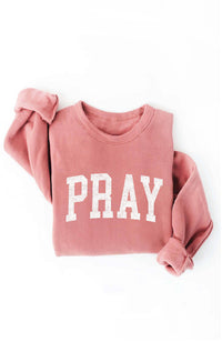 Pray Sweatshirt