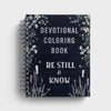 Be Still & Know: Coloring Book