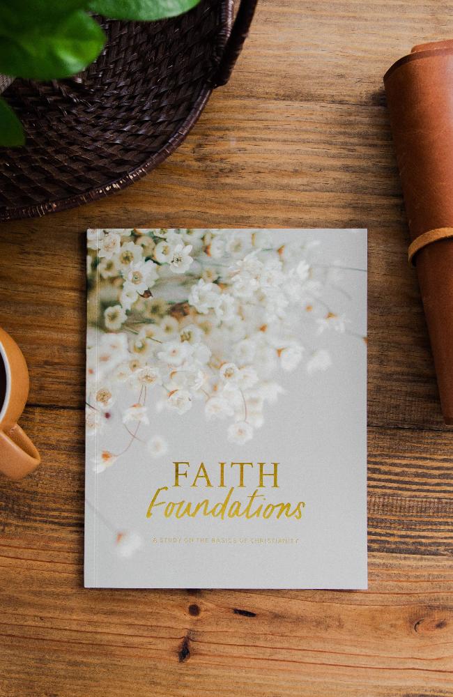 Faith Foundations | A Study on the Basics of Christianity
