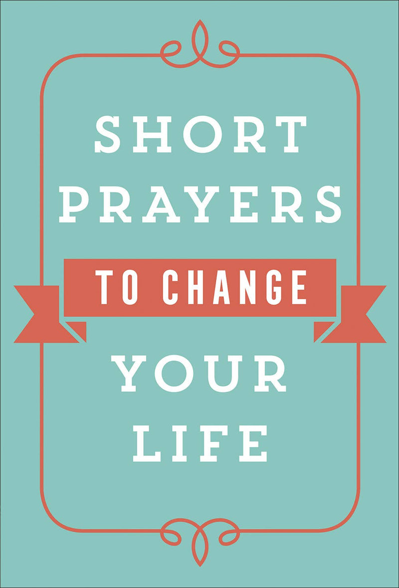 Short Prayers to Change Your Life Book - Prayer