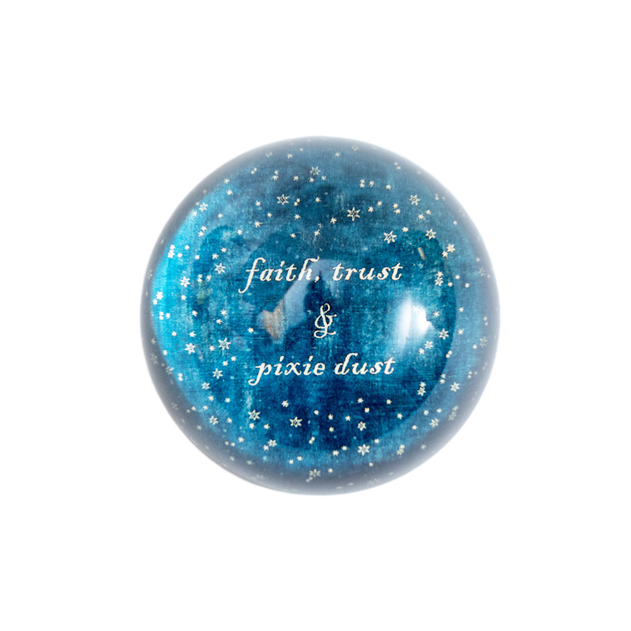 Faith, Trust, & Pixie Dust Paperweight