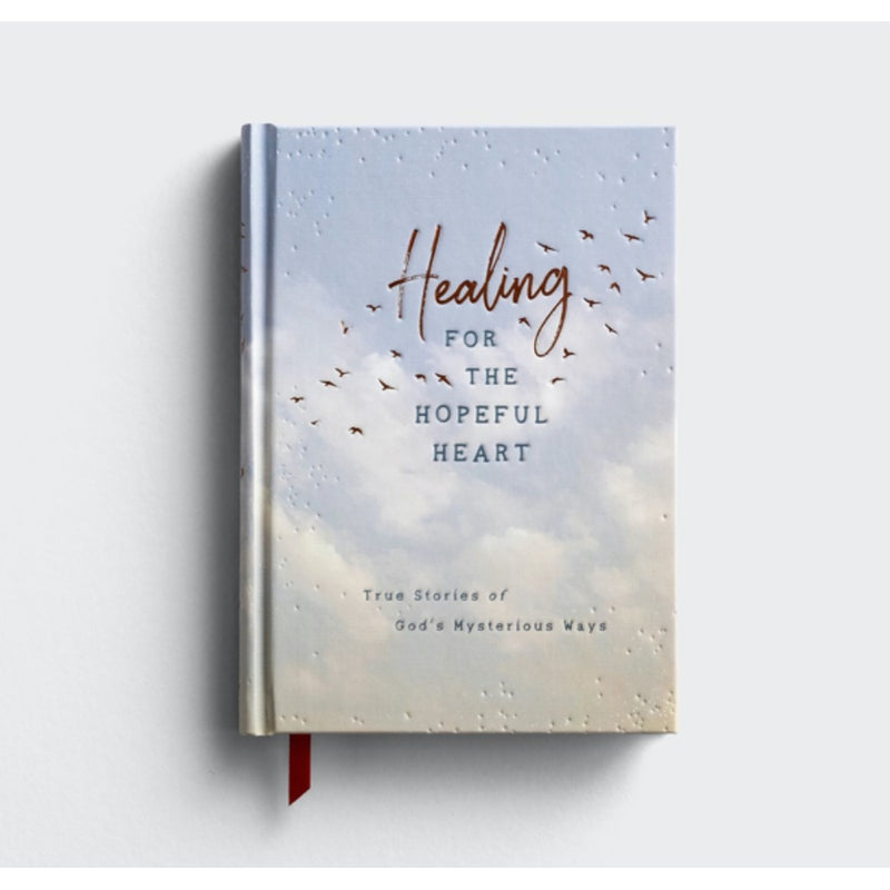 Healing For The Hopeful Heart