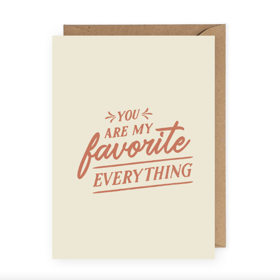 You are My Favorite Everything Card