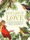 One Great Love  - Readings and Prayers - Advent & Christmas