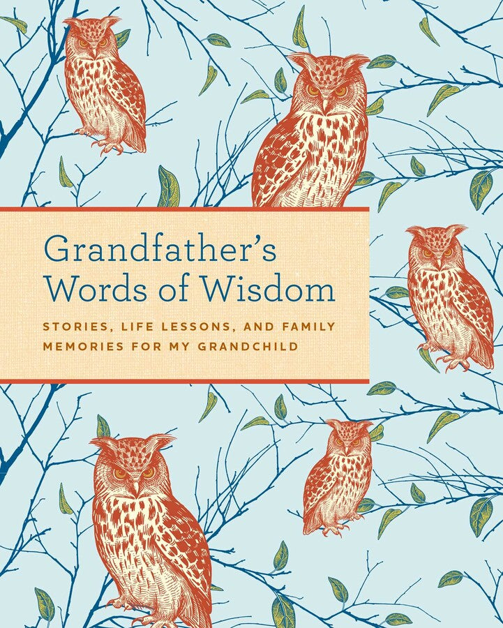 Grandfather's Words of Wisdom Journal