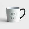 Love Over All Mug