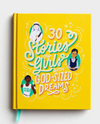 30 Stories for Girls with God-sized Dreams