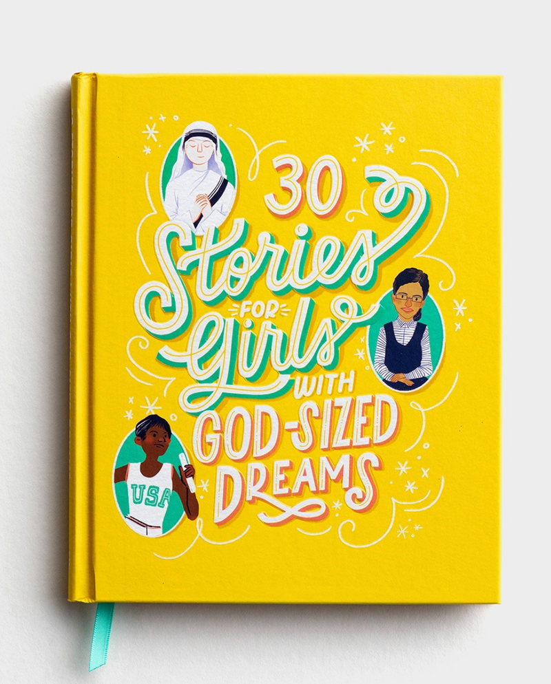 30 Stories for Girls with God-sized Dreams
