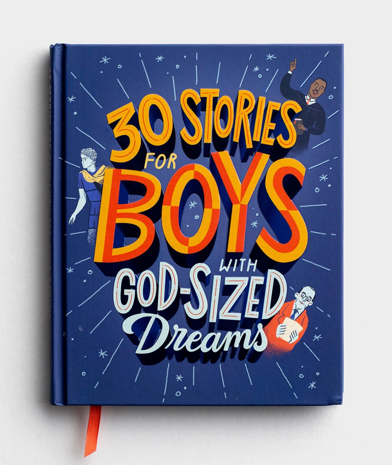 30 Stories for Boys with God-sized Dreams